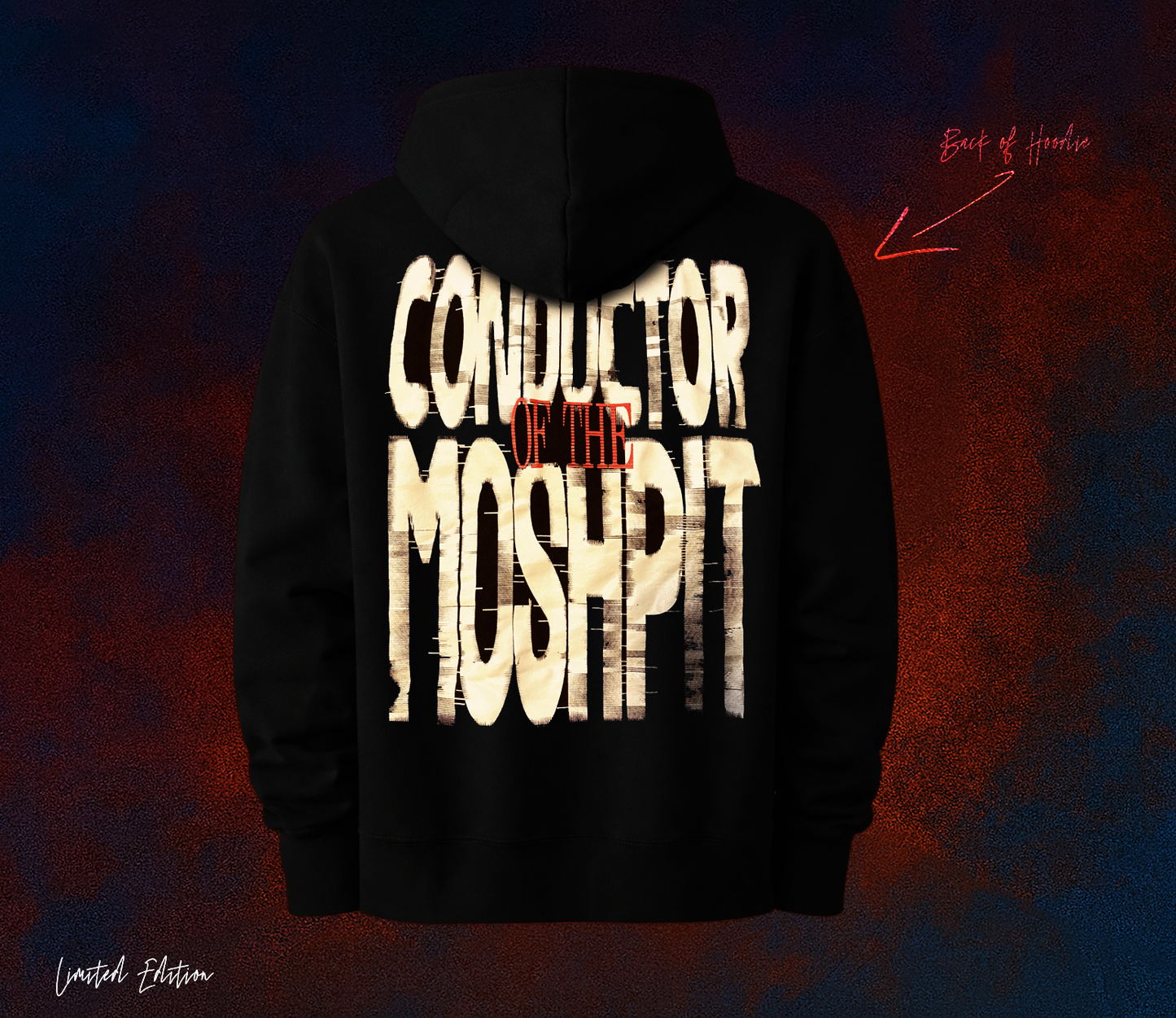 "CONDUCTOR OF THE MOSHPIT" HOODIE // AVAILABLE